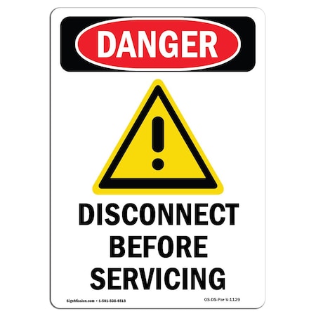 Signmission OSHA Danger Sign, Disconnect Before Servicing, 10in X 7in Aluminum, 7" W, 10" H, Portrait OS-DS-A-710-V-1129